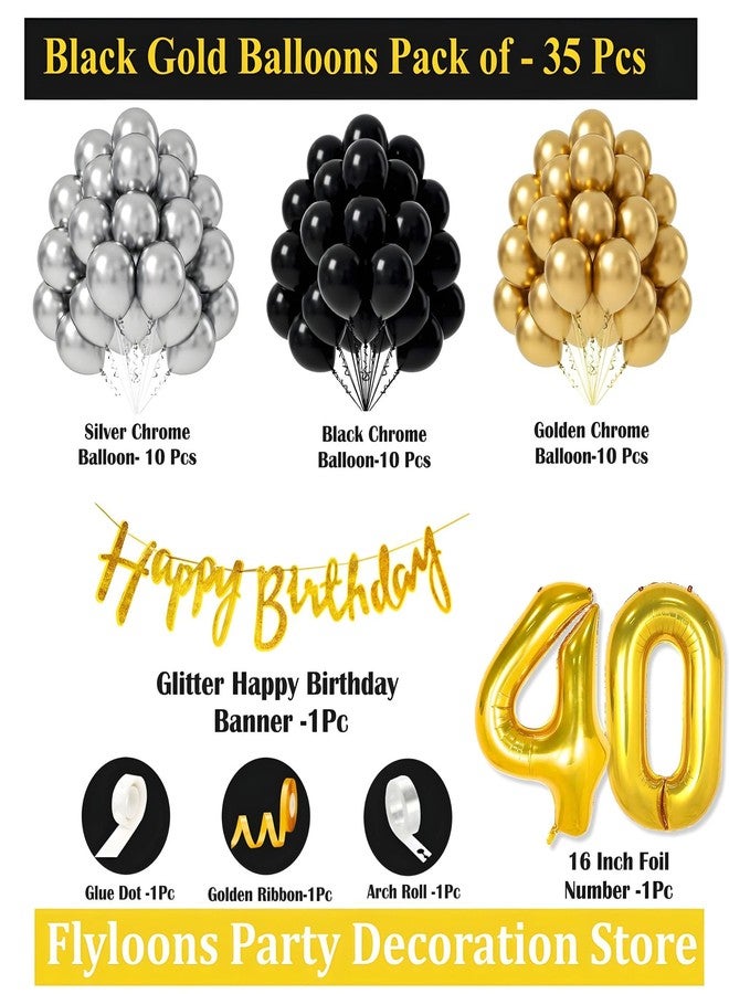 Flyloons 40th Happy Birthday Decoration Golden and Black Theme Combination for Boys Girls | 30 Pcs Gold Black Silver Balloons | Gold Happy Birthday Cursive Glitter Banner | Arch Tape | Glue Dots - Image 2